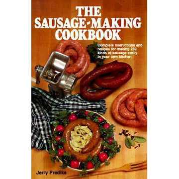 The Sausage Making Cook Book